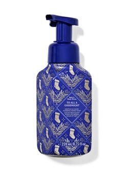To All A Good Night Gentle & Clean Foaming Hand Soap To All A Good Night Gentle & Clean Foaming Hand Soap