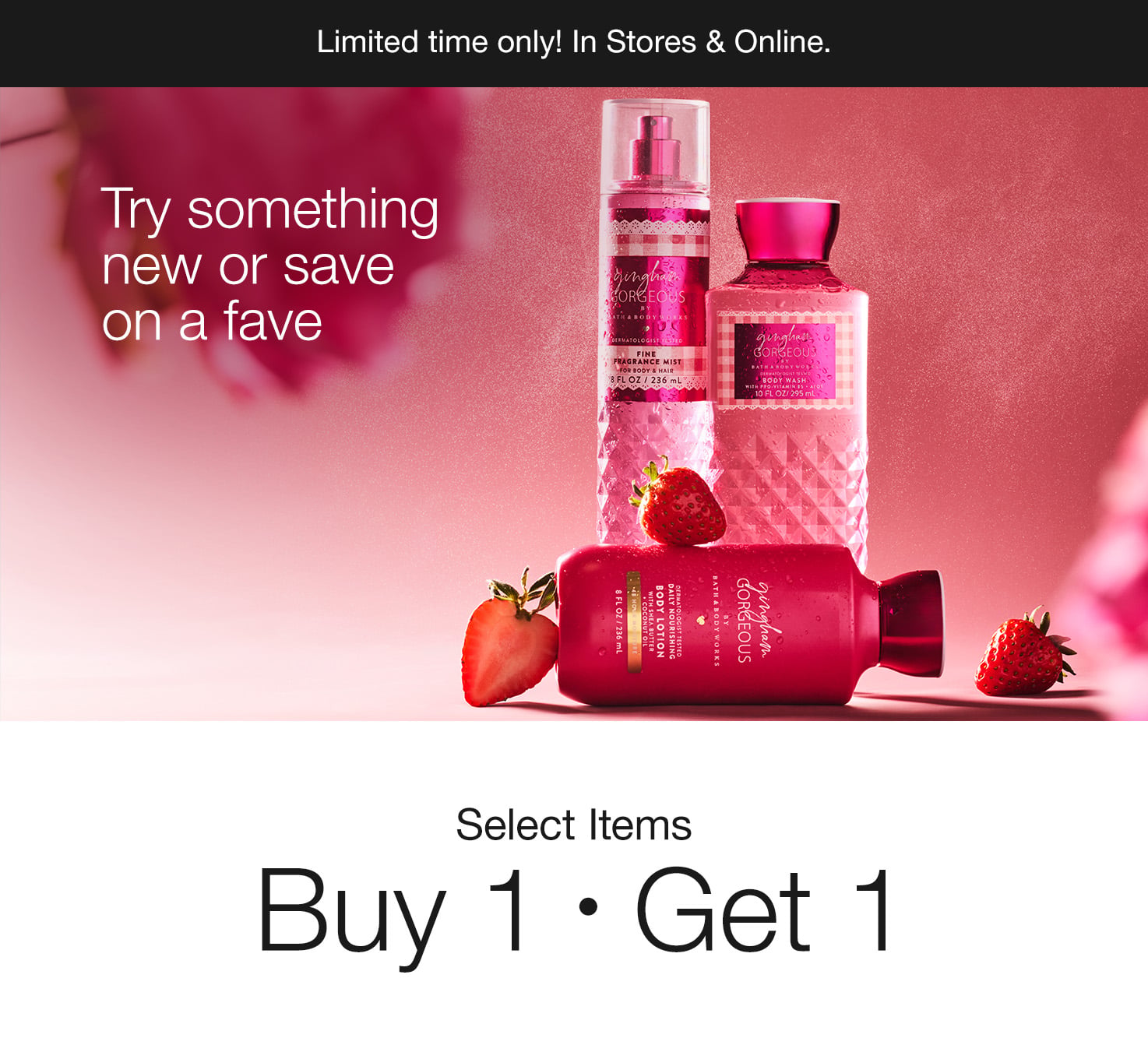 Select Items, Buy 1 Get 1 Free